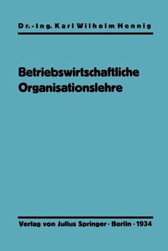 Einführung in die betriebswirtschaftliche Organisationslehre - Hennig, Karl Wilhelm