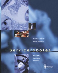 Serviceroboter - Schraft, Rolf Dieter;Schmierer, Gernot