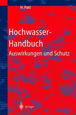 Hochwasser-Handbuch: Auswirkungen und Schutz W. Bechteler Contribution by