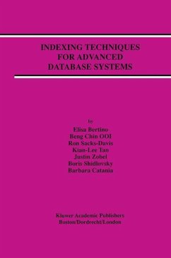 Indexing Techniques for Advanced Database Systems - Bertino, Elisa;Ooi, Beng Chin;Sacks-Davis, Ron