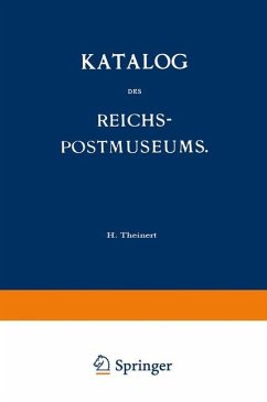 Katalog des Reichs-Postmuseums - Theinert, H.