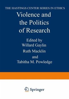 Violence and the Politics of Research - Gaylin, Willard; Macklin, Ruth; Powledge, Tabitha M.