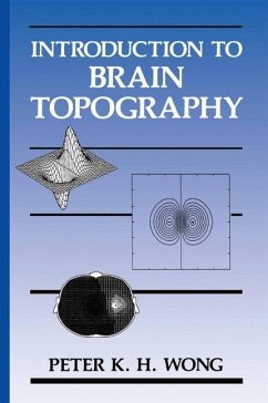Introduction to Brain Topography - Wong, Peter K.H.