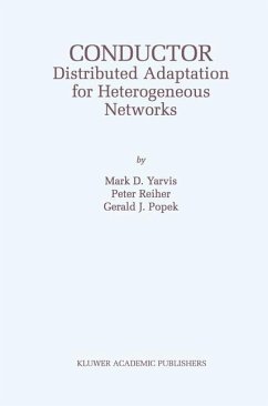 Conductor: Distributed Adaptation for Heterogeneous Networks - Yarvis, Mark D.; Reiher, Peter; Popek, Gerald J.