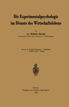 Die Experimentalpsychologie im Dienste des Wirtschaftslebens - Moede, Walther