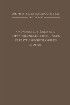 Ordnungszustände und Umwandlungserscheinungen in Festen Hochpolymeren Stoffen