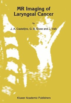 MR Imaging of Laryngeal Cancer - Castelijns, J.A; Snow, G. B.; Valk, Jaap