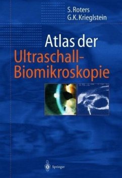 Atlas der Ultraschall-Biomikroskopie - Roters, Sigrid;Krieglstein, Günter K.