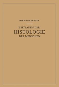 Leitfaden der Histologie des Menschen - Hoepke, Hermann