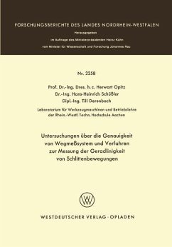 Untersuchungen über die Genauigkeit von Wegmeßsystemen und Verfahren zur Messung der Geradlinigkeit von Schlittenbewegungen - Opitz, Herwart