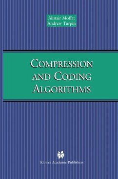 Compression and Coding Algorithms - Moffat, Alistair;Turpin, Andrew