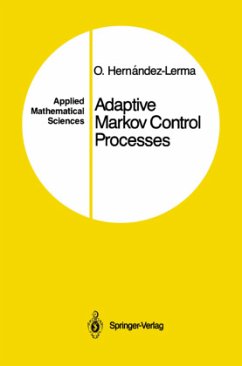 Adaptive Markov Control Processes - Hernandez-Lerma, Onesimo