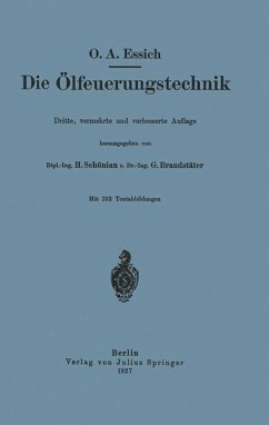 Die Ölfeuerungstechnik - Essich, O. A.;Schönian, H.;Brandstäter, G.