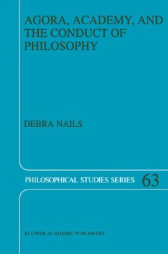 Agora, Academy, and the Conduct of Philosophy - Nails, Debra