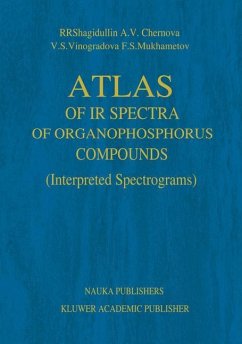 Atlas of IR Spectra of Organophosphorus Compounds - Shagidullin, R. R.; Chernova, A. V.; Vinogradova, V. S.; Mukhametov, F. S.