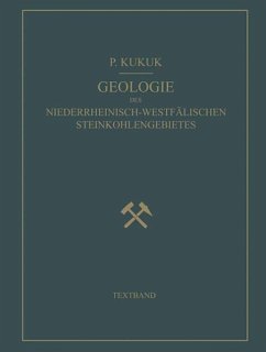 Geologie des Niederrheinisch-Westfälischen Steinkohlengebietes - Kukuk, Paul;Breddin, H.;Gothan, W.