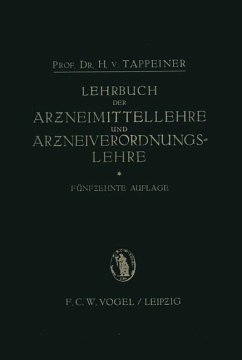 Lehrbuch der: Arzneimittellehre und Arzneiverordnungslehre - Tappeiner, H. von