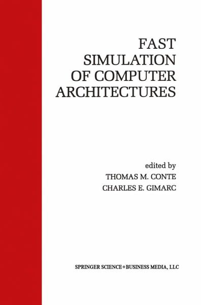 Fast Simulation of Computer Architectures Fast Simulation of Computer Architectures