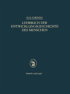 Lehrbuch der Entwicklungsgeschichte des Menschen - Corning, H. K.