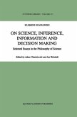 On Science, Inference, Information and Decision-Making