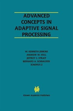 Advanced Concepts in Adaptive Signal Processing - Jenkins, W. Kenneth; Hull, Andrew W.; Strait, Jeffrey C.