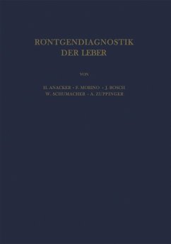 Röntgendiagnostik der Leber - Anacker, H.;Morino, F.;Rösch, J.