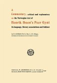 A Commentary, critical and explanatory on the Norwegian text of Henrik Ibsen¿s Peer Gynt its language, literary associations and folklore