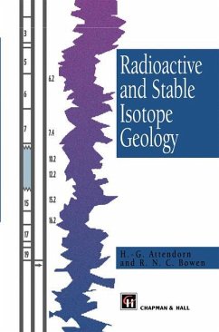 Radioactive and Stable Isotope Geology - Attendorn, H.-G.;Bowen, R.