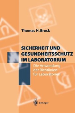 Sicherheit und Gesundheitsschutz im Laboratorium - Brock, Thomas H.