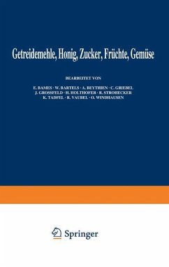 Getreidemehle Honig · Zucker · Früchte Gemüse - Bartels, W.;Beythien, A.;Griebel, C.;Bames, E.