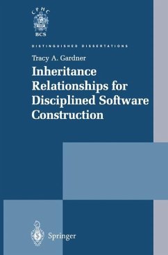 Inheritance Relationships for Disciplined Software Construction - Gardner, Tracy A.