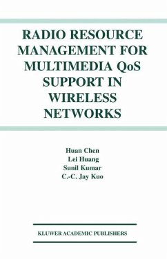 Radio Resource Management for Multimedia QoS Support in Wireless Networks - Chen, Huan;Huang, Lei;Kumar, Sunil