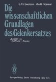 Die wissenschaftlichen Grundlagen des Gelenkersatzes