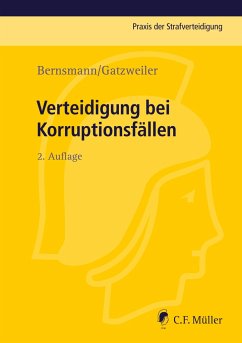 Verteidigung bei Korruptionsfällen - Bernsmann, Klaus;Gatzweiler, Norbert