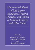 Mathematical Models of Non-Linear Excitations, Transfer, Dynamics, and Control in Condensed Systems and Other Media