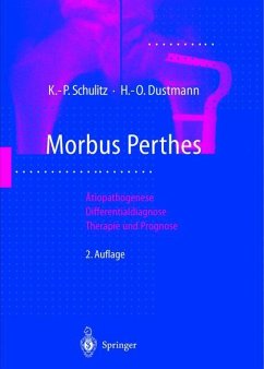 Morbus Perthes - Schulitz, Klaus-Peter;Dustmann, Hans-Otto