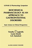 Biochemical Pharmacology as an Approach to Gastrointestinal Disorders