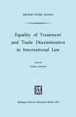 Equality of Treatment and Trade Discrimination in International Law