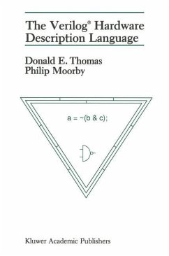 The Verilog® Hardware Description Language - Thomas, Donald E.;Moorby, Philip R.