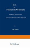 Kritik der Parteien in Deutschland vom Standpunkte des Gneist¿schen Englischen Verfassungs- und Verwaltungsrechts