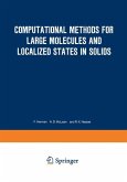 Computational Methods for Large Molecules and Localized States in Solids