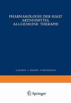 Pharmakologie der Haut Ar¿neimittel Allgemeine Therapie - Perutz, NA; Siebert, NA; Winternitz, R.