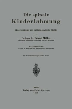 Die spinale Kinderlähmung - Müller, Eduard