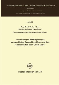 Untersuchung an Sinterlegierungen aus dem binären System Eisen-Chrom und dem ternären System Eisen-Chrom-Kupfer - Zapf, Gerhard