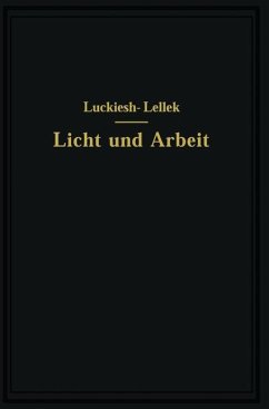 Licht und Arbeit - Luckiesh, M.;Lellek, Rudolf