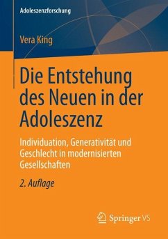 Die Entstehung des Neuen in der Adoleszenz - King, Vera