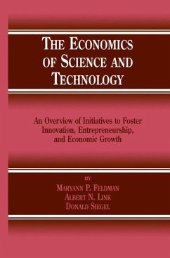 The Economics of Science and Technology - Feldman, M. P.;Link, Albert N.;Siegel, Donald