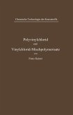 Polyvinylchlorid und Vinylchlorid-Mischpolymerisate
