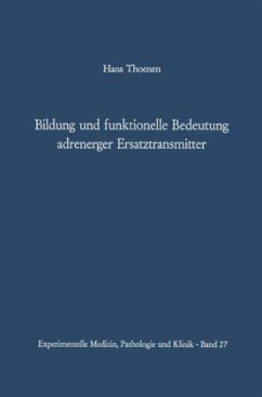 Bildung und funktionelle Bedeutung adrenerger Ersatztransmitter - Thoenen, H.