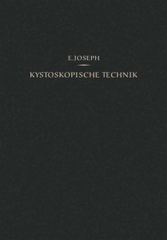 Kystoskopische Technik - Joseph, Eugen